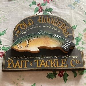 Ye Old Hookers Bait and Tackle sign